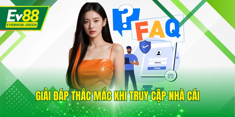 Giải đáp thắc mắc khi truy cập nhà cái